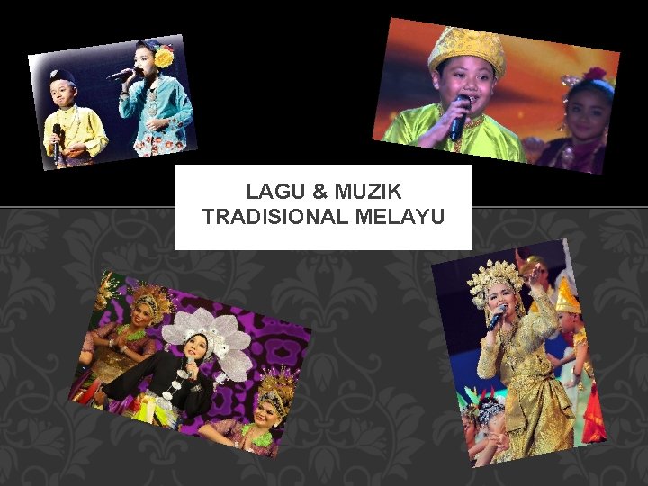 LAGU & MUZIK TRADISIONAL MELAYU 