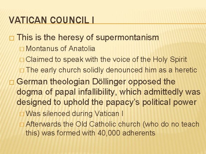 VATICAN COUNCIL I � This is the heresy of supermontanism � Montanus of Anatolia VATICAN COUNCIL I � This is the heresy of supermontanism � Montanus of Anatolia