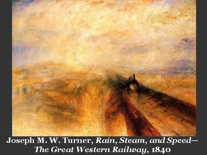 Joseph M. W. Turner, Rain, Steam, and Speed— The Great Western Railway, 1840 