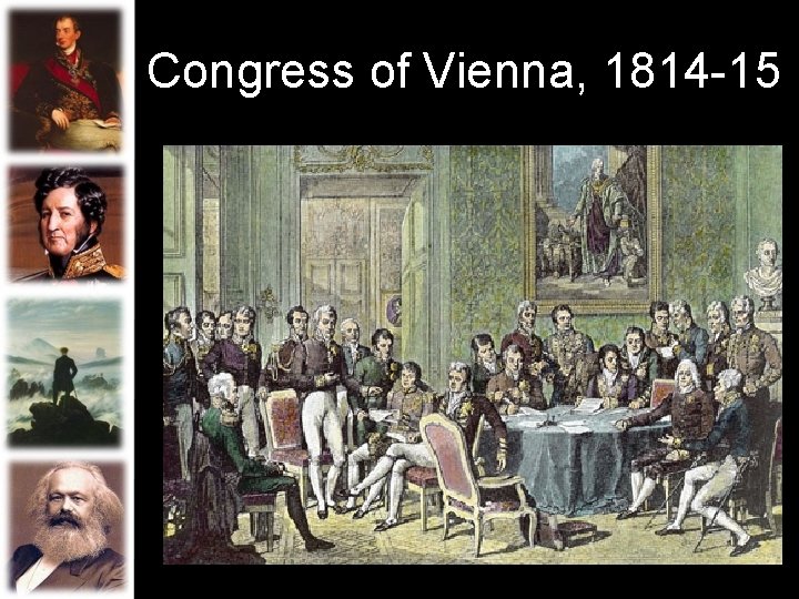 Congress of Vienna, 1814 -15 
