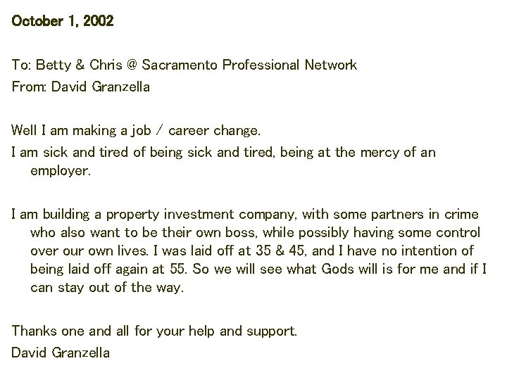 October 1, 2002 To: Betty & Chris @ Sacramento Professional Network From: David Granzella