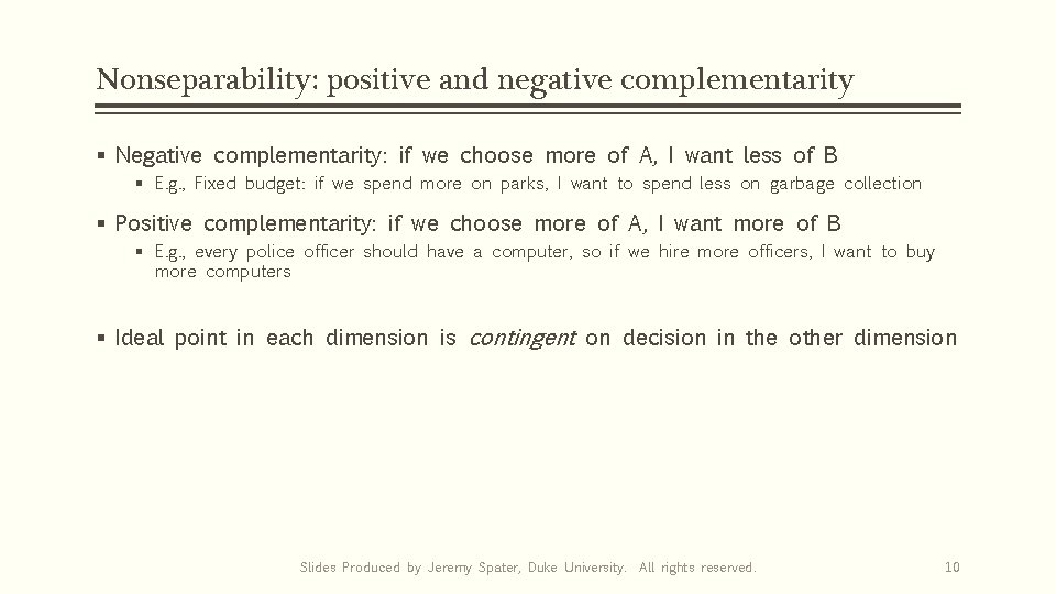 Nonseparability: positive and negative complementarity § Negative complementarity: if we choose more of A,