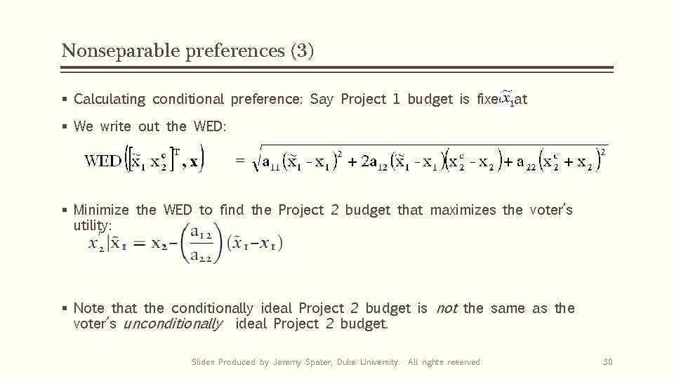 Nonseparable preferences (3) § Calculating conditional preference: Say Project 1 budget is fixed at