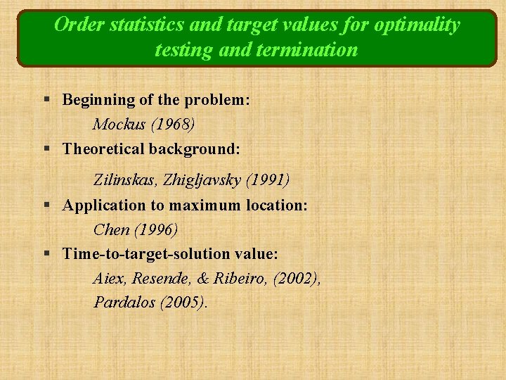 Order statistics and target values for optimality testing and termination § Beginning of the