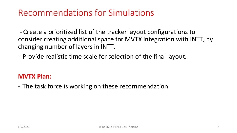 Recommendations for Simulations - Create a prioritized list of the tracker layout configurations to
