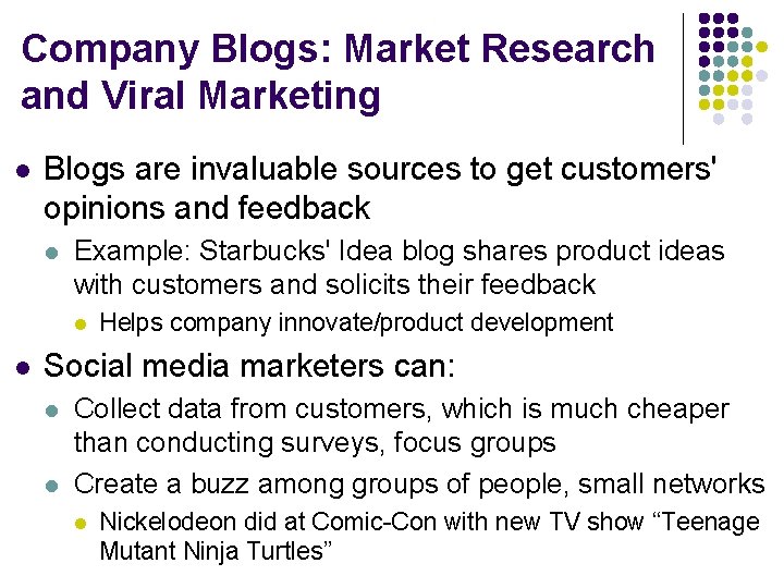 Company Blogs: Market Research and Viral Marketing l Blogs are invaluable sources to get