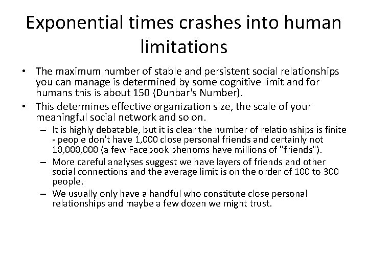 Exponential times crashes into human limitations • The maximum number of stable and persistent