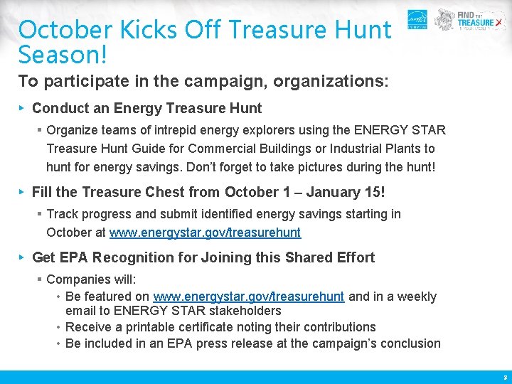 October Kicks Off Treasure Hunt Season! To participate in the campaign, organizations: ▸ Conduct