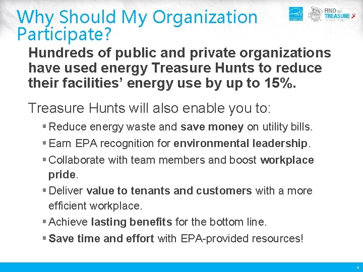 Why Should My Organization Participate? Hundreds of public and private organizations have used energy