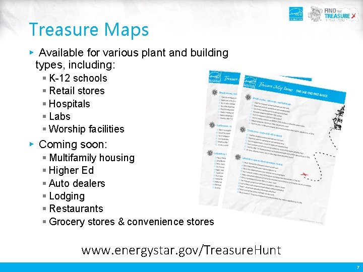 Treasure Maps ▸ Available for various plant and building types, including: § K-12 schools