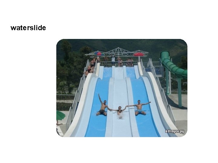 waterslide 