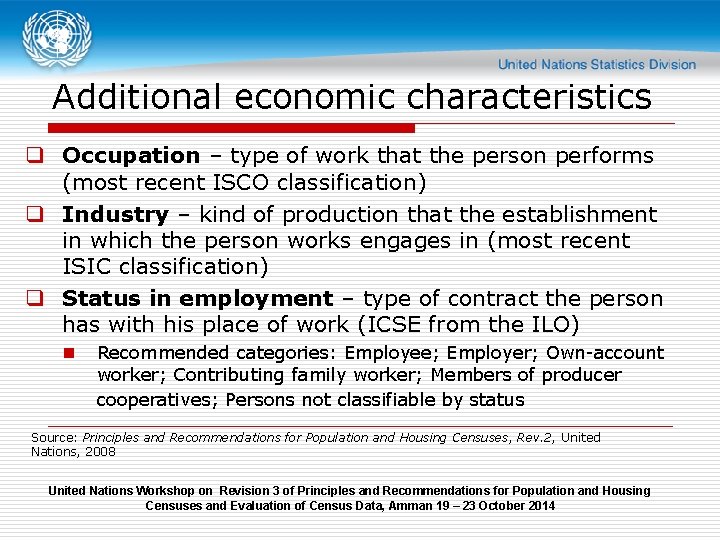 Additional economic characteristics q Occupation – type of work that the person performs (most