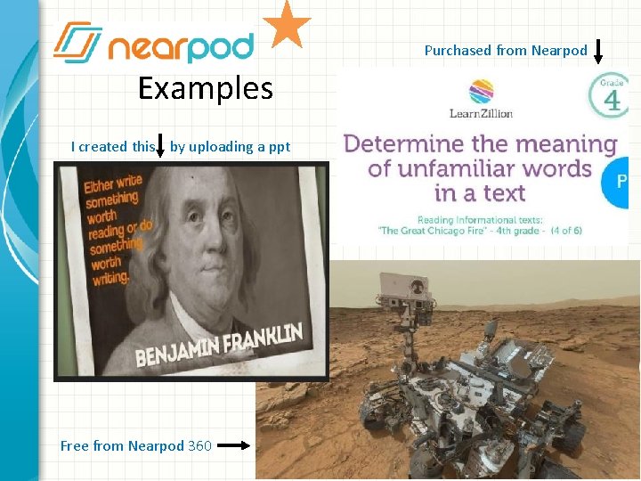 Purchased from Nearpod Examples I created this by uploading a ppt Free from Nearpod