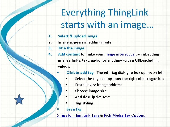 Everything Thing. Link starts with an image… 1. 2. 3. 4. Select & upload