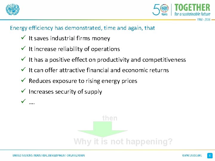Energy efficiency has demonstrated, time and again, that ü It saves industrial firms money Energy efficiency has demonstrated, time and again, that ü It saves industrial firms money