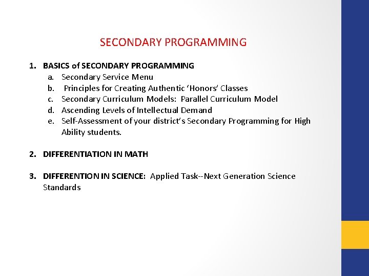 SECONDARY PROGRAMMING 1. BASICS of SECONDARY PROGRAMMING a. Secondary Service Menu b. Principles for SECONDARY PROGRAMMING 1. BASICS of SECONDARY PROGRAMMING a. Secondary Service Menu b. Principles for