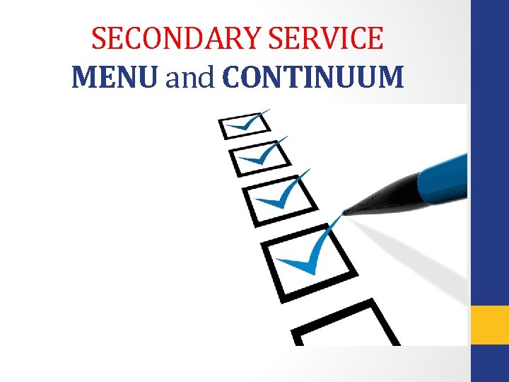 SECONDARY SERVICE MENU and CONTINUUM 