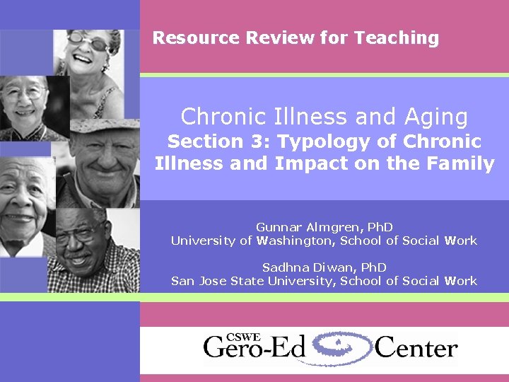 Resource Review for Teaching Chronic Illness and Aging Section 3: Typology of Chronic Illness