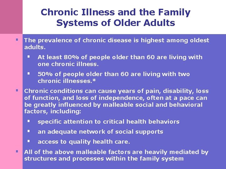 Chronic Illness and the Family Systems of Older Adults § The prevalence of chronic Chronic Illness and the Family Systems of Older Adults § The prevalence of chronic