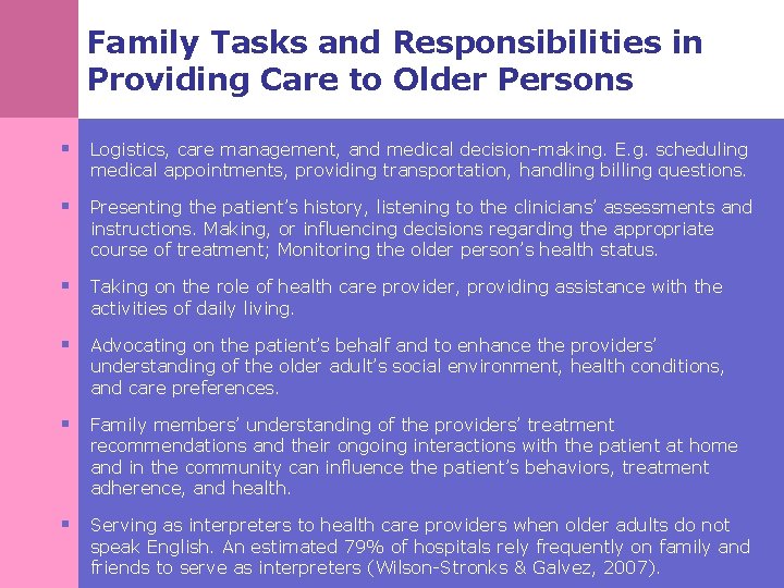 Family Tasks and Responsibilities in Providing Care to Older Persons § Logistics, care management,