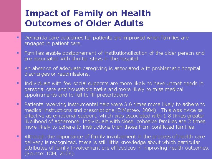 Impact of Family on Health Outcomes of Older Adults § Dementia care outcomes for