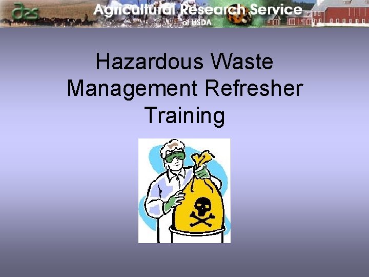 Hazardous Waste Management Refresher Training 