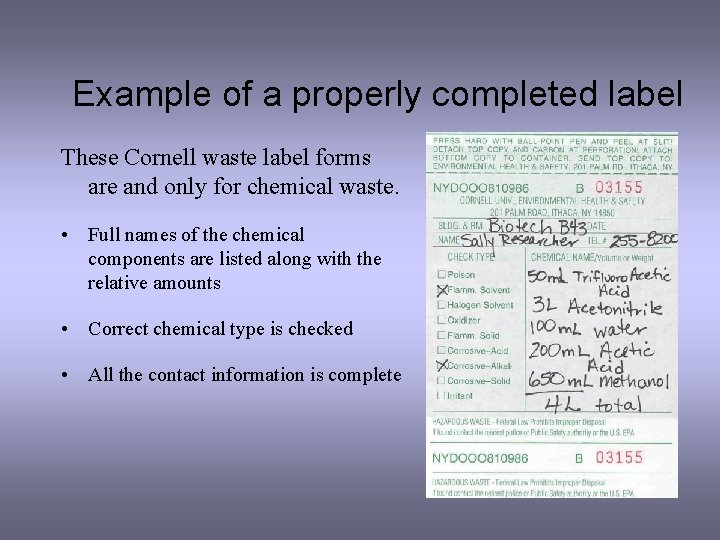Example of a properly completed label These Cornell waste label forms are and only