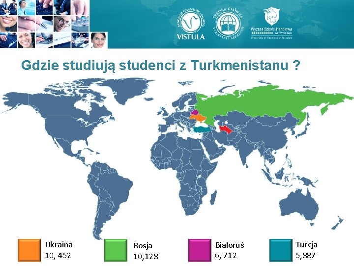 Gdzie studiują studenci z Turkmenistanu ? Ukraina 10, 452 Rosja 10, 128 Białoruś 6, Gdzie studiują studenci z Turkmenistanu ? Ukraina 10, 452 Rosja 10, 128 Białoruś 6,