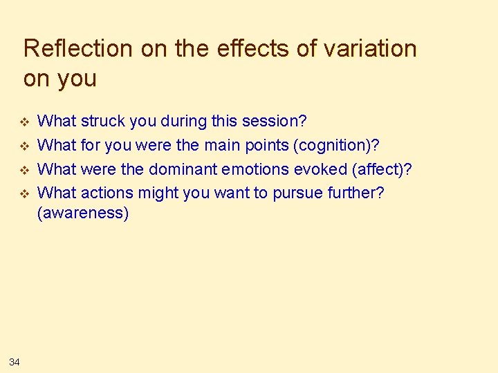 Reflection on the effects of variation on you v v 34 What struck you