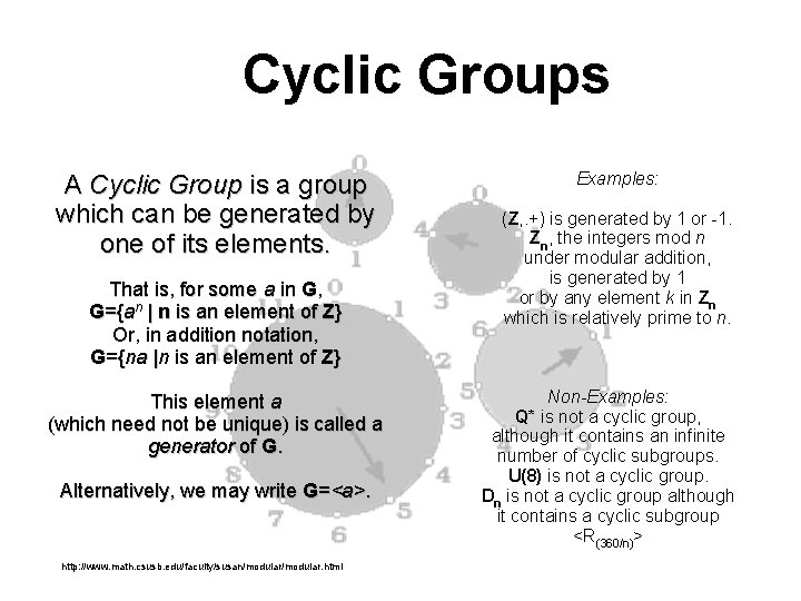 Cyclic Groups A Cyclic Group is a group which can be generated by one