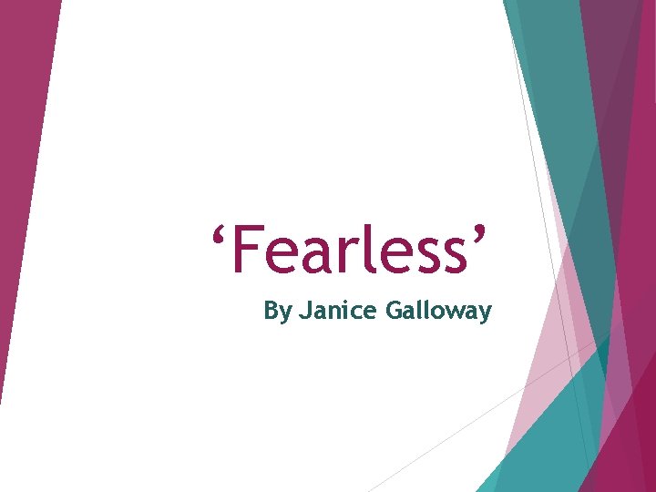‘Fearless’ By Janice Galloway 