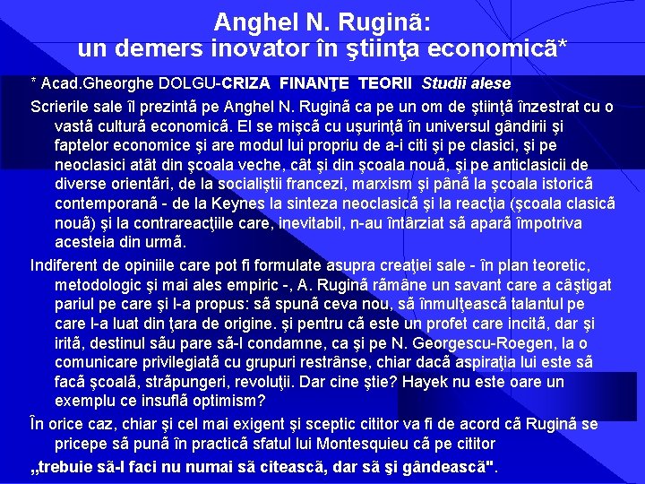 Anghel N. Ruginã: un demers inovator în ştiinţa economicã* * Acad. Gheorghe DOLGU-CRIZA FINANŢE