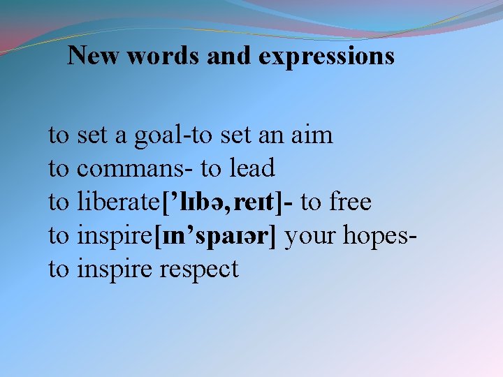 New words and expressions to set a goal-to set an aim to commans- to