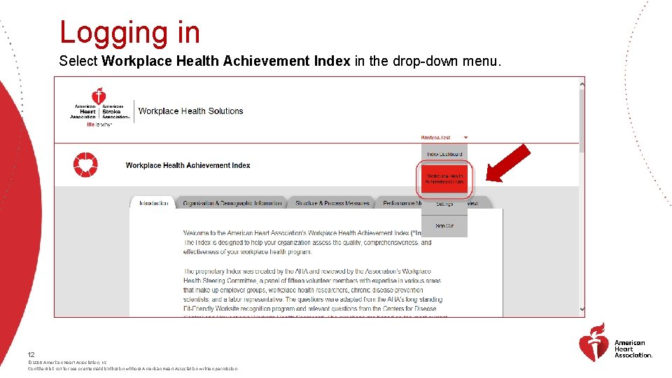 Logging in Select Workplace Health Achievement Index in the drop-down menu. 12 © 2018