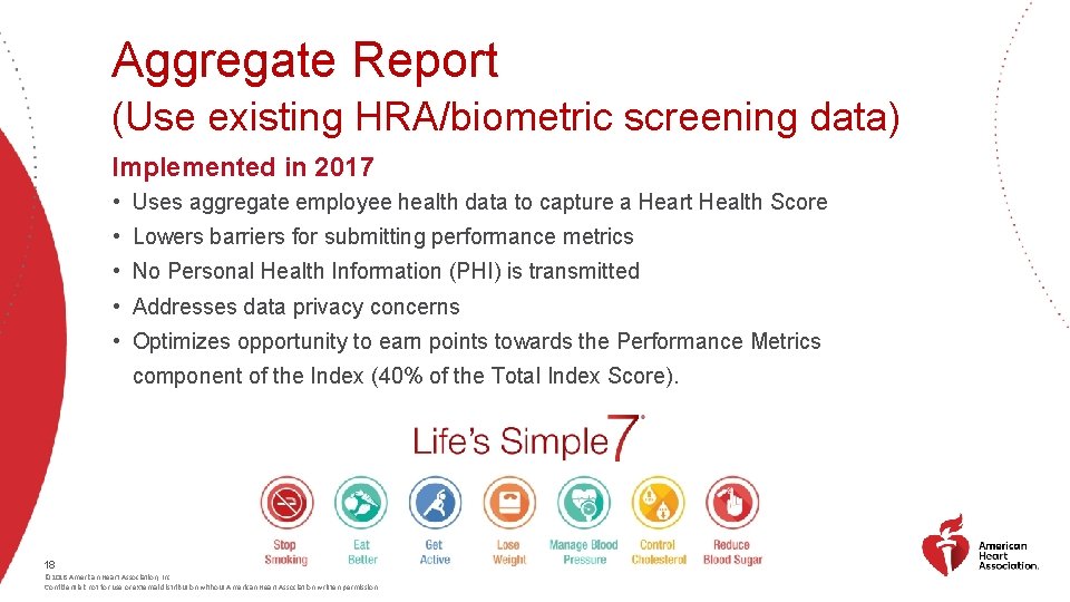 Aggregate Report (Use existing HRA/biometric screening data) Implemented in 2017 • Uses aggregate employee