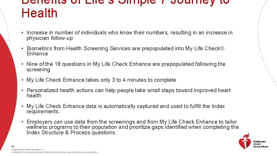 Benefits of Life’s Simple 7 Journey to Health • Increase in number of individuals