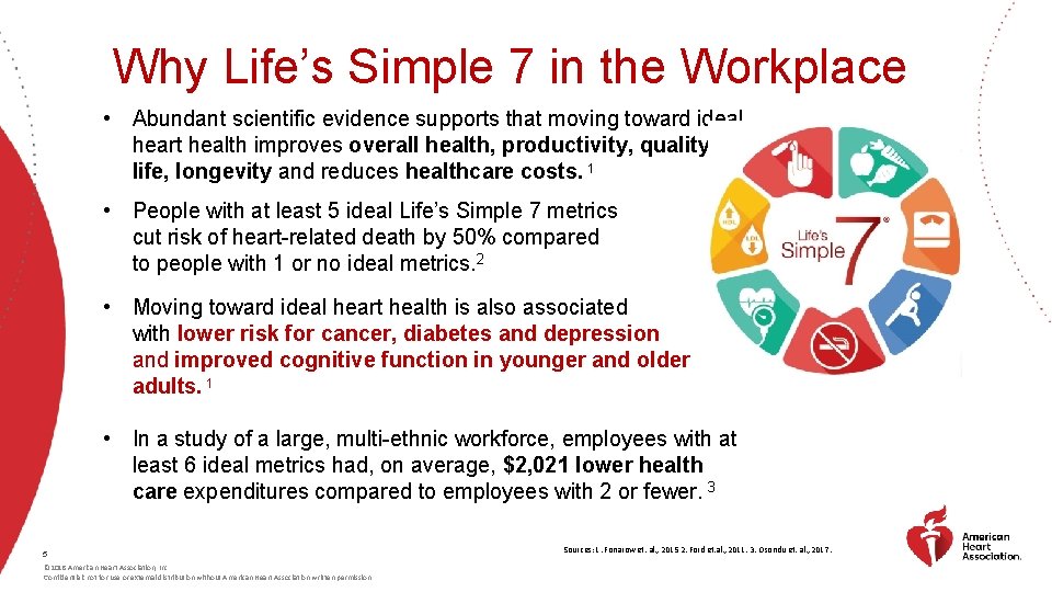 Why Life’s Simple 7 in the Workplace • Abundant scientific evidence supports that moving