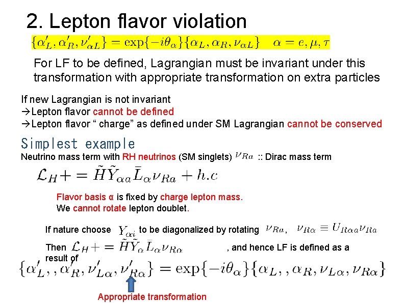 2. Lepton flavor violation For LF to be defined, Lagrangian must be invariant under