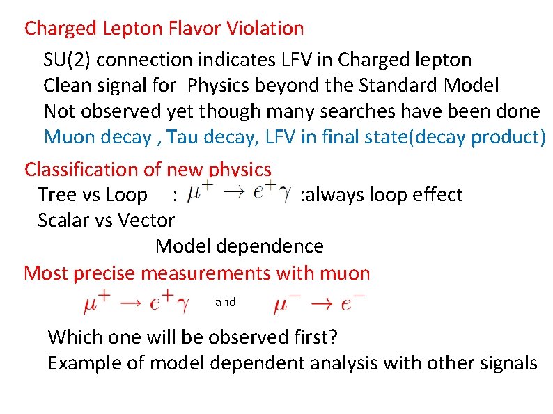 Charged Lepton Flavor Violation SU(2) connection indicates LFV in Charged lepton Clean signal for