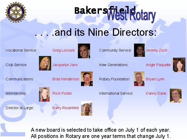 rotary Bakersfield . . and its Nine Directors: Vocational Service: Greg Lockard Community Service:
