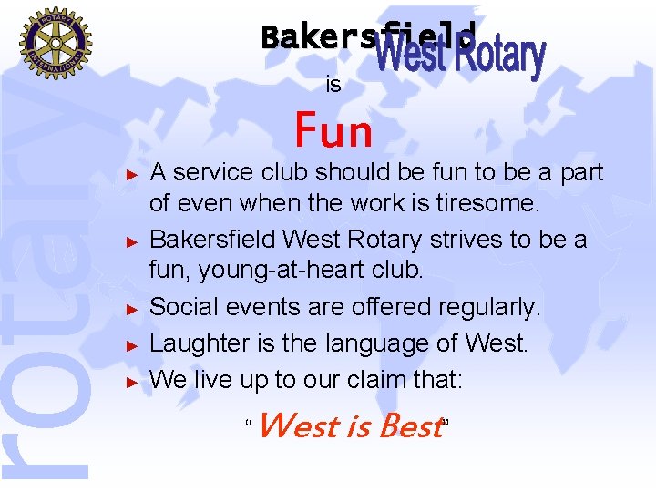 rotary Bakersfield is Fun ► ► ► A service club should be fun to