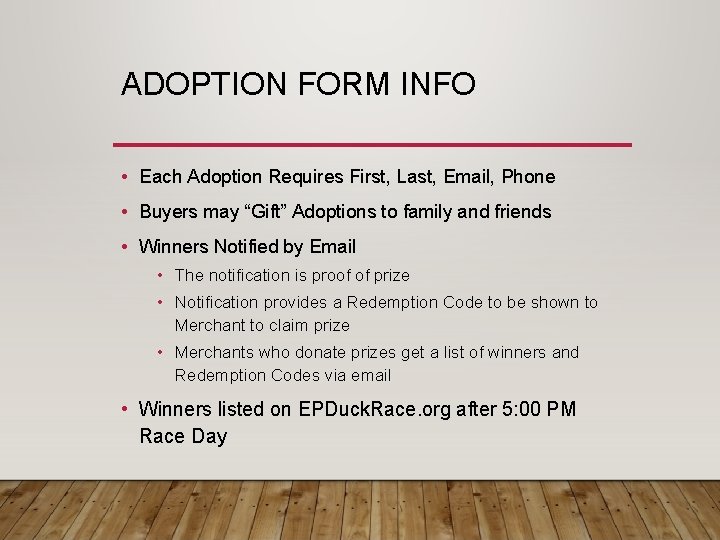 ADOPTION FORM INFO • Each Adoption Requires First, Last, Email, Phone • Buyers may