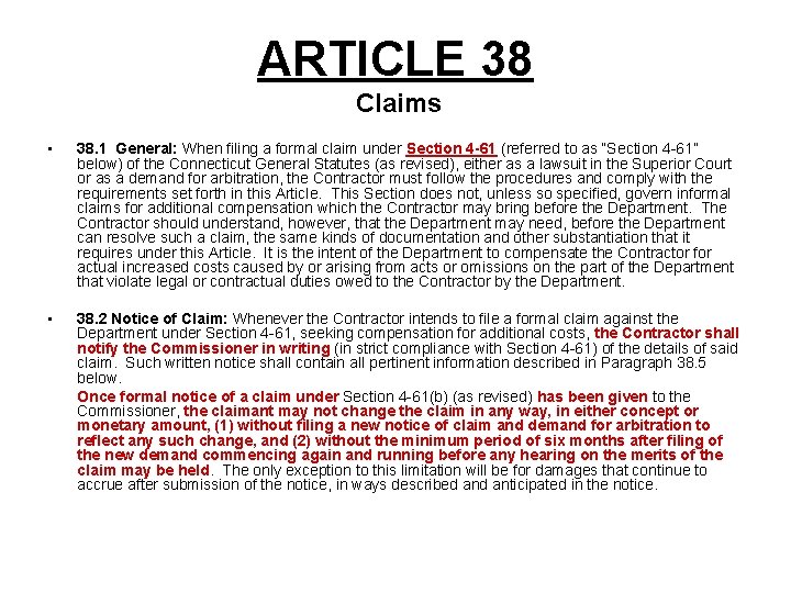 ARTICLE 38 Claims • 38. 1 General: When filing a formal claim under Section
