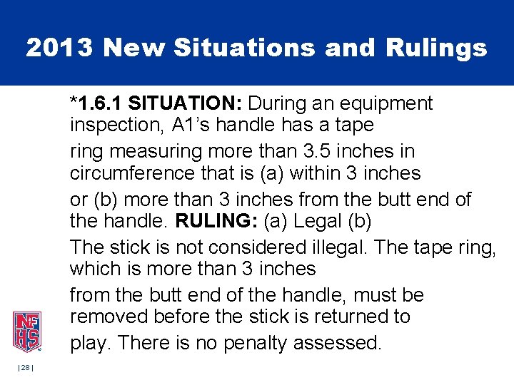 2013 New Situations and Rulings *1. 6. 1 SITUATION: During an equipment inspection, A 2013 New Situations and Rulings *1. 6. 1 SITUATION: During an equipment inspection, A