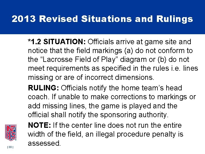 2013 Revised Situations and Rulings | 30 | *1. 2 SITUATION: Officials arrive at 2013 Revised Situations and Rulings | 30 | *1. 2 SITUATION: Officials arrive at