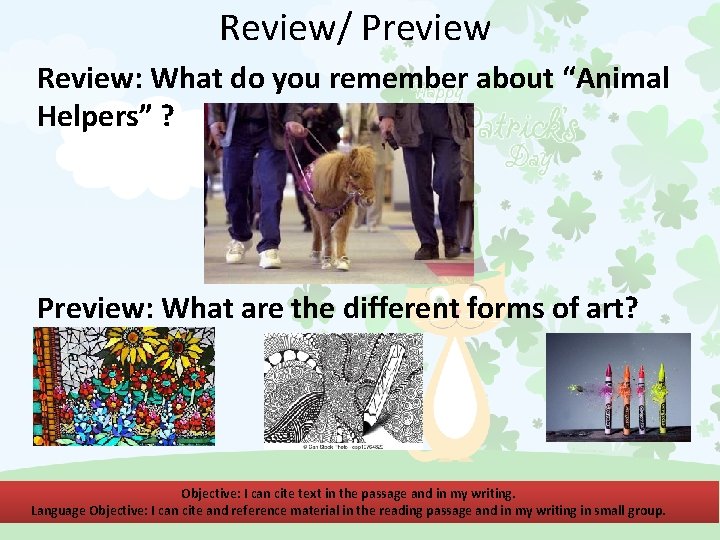 Review/ Preview Review: What do you remember about “Animal Helpers” ? Preview: What are