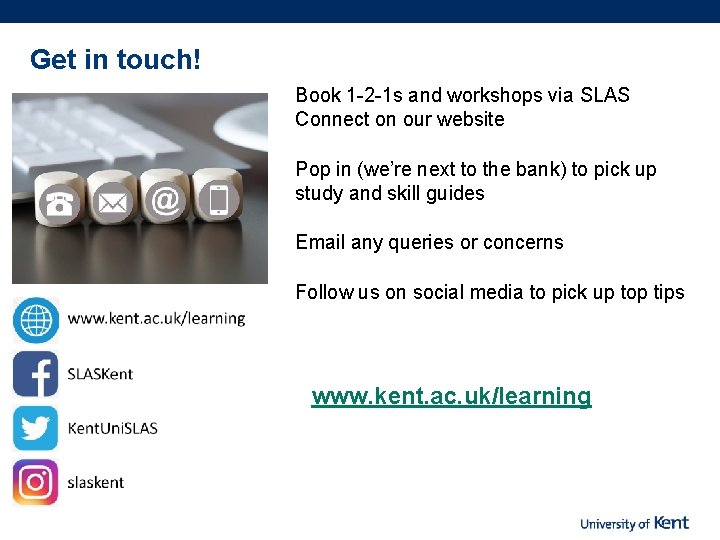 Get in touch! Book 1 -2 -1 s and workshops via SLAS Connect on