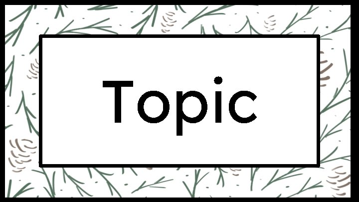 Topic 