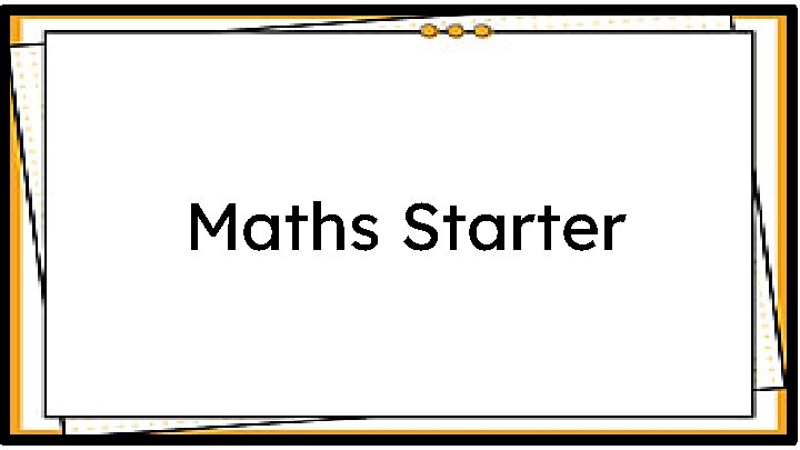 Maths Starter 