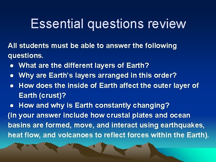 Essential questions review All students must be able to answer the following questions. ●